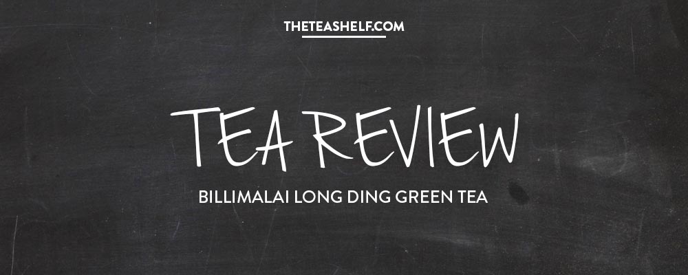 TEA REVIEW: BILLIMALAI LONG DING GREEN BY LOVEFORTEA